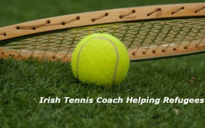 Irish Tennis Coach Helping Refugees